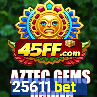25611 bet